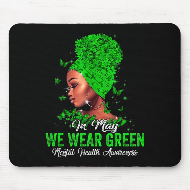 Women In May We Wear Green Mental Health Awareness Mouse Mat (Front)