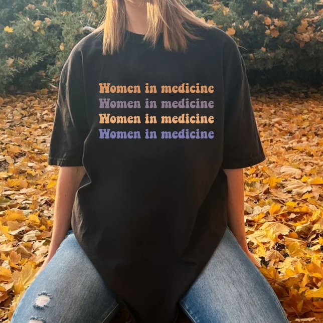 Women in medicine T-Shirt (Creator Uploaded)