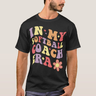 Women In My Softball Coach Era Funny T-Shirt