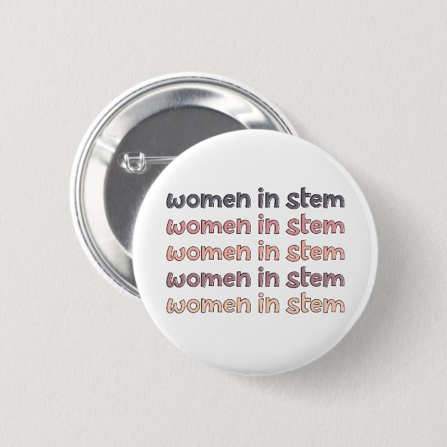 Women in Stem Steminist Stem Graduate Gifts 6 Cm Round Badge (Front & Back)