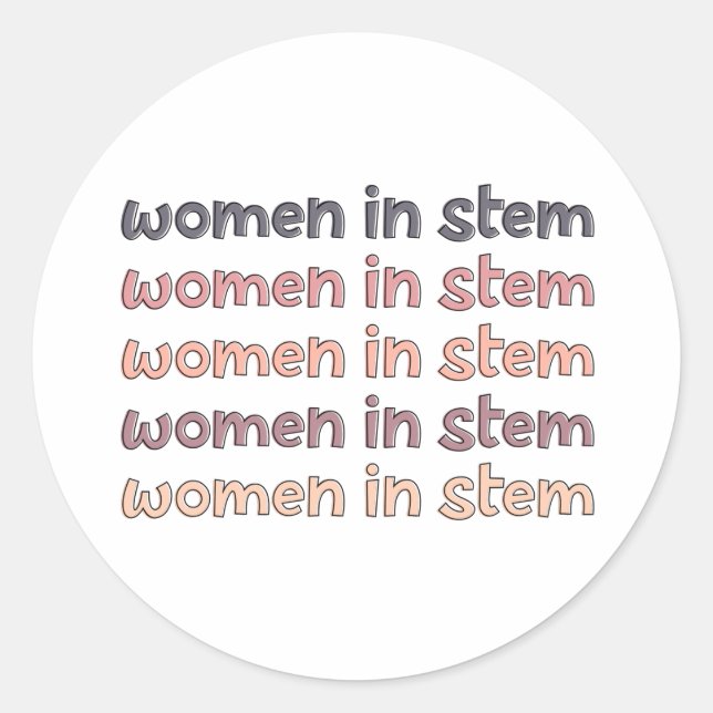 Women in Stem Steminist Stem Graduate Gifts Classic Round Sticker (Front)