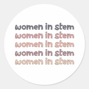 Women in Stem Steminist Stem Graduate Gifts Classic Round Sticker
