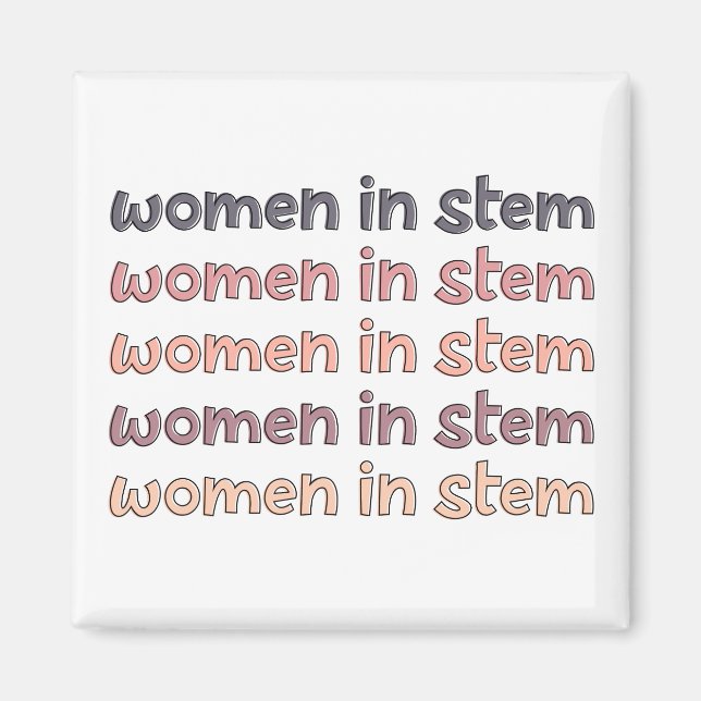 Women in Stem Steminist Stem Graduate Gifts Magnet (Front)