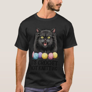 Women It's crochet not knitting Black cat funny Cr T-Shirt