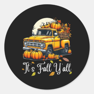 Women It's Fall Y'all Pumpkin Truck Autumn Tree He Classic Round Sticker