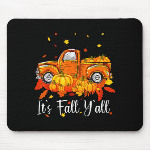 Women It's Fall Y'all Pumpkin Truck Autumn Tree He Mouse Mat