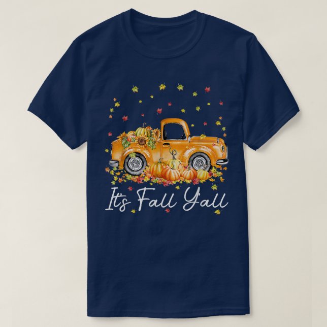Women It's Fall Y'all Pumpkin Truck Autumn Tree He T-Shirt (Design Front)