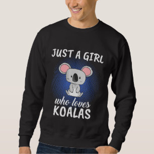 Women Just A Girl Who Loves Koalas Clothes  Koala  Sweatshirt