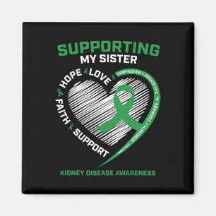 Women Kids Green Sister Kidney Disease Awareness G Magnet