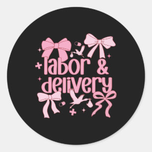 Women Labor And Delivery Nurse Grad Coquette Pink Classic Round Sticker