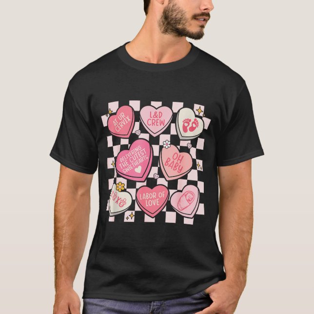 Women Labor And Delivery Nurse Hearts Candy Valent T-Shirt (Front)