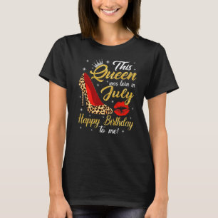 Women Leopard High Heel This Queen Was Born In Jul T-Shirt