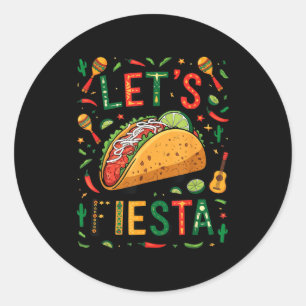 Women lets fiesta taco cinco de mayo funny mexican classic round sticker