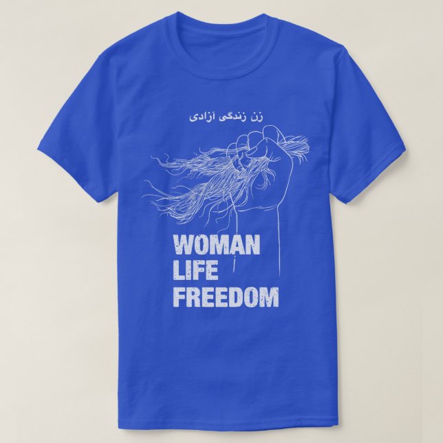 Women Life Freedom Iran Humain Rights 1 T-Shirt (Design Front)