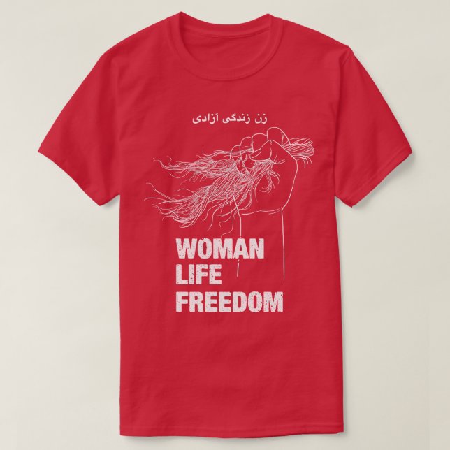 Women Life Freedom Iran Womens Rights T-Shirt (Design Front)