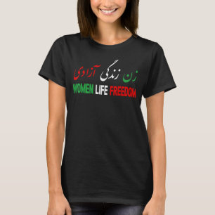 Women Life Freedom Support Persian Zan Zendegi Aza T-Shirt