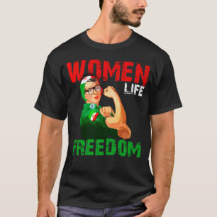Women Life Freedom T-Shirt