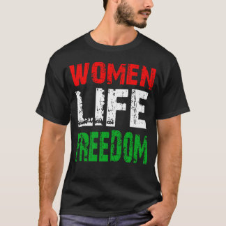 Women Life Freedom T-Shirt