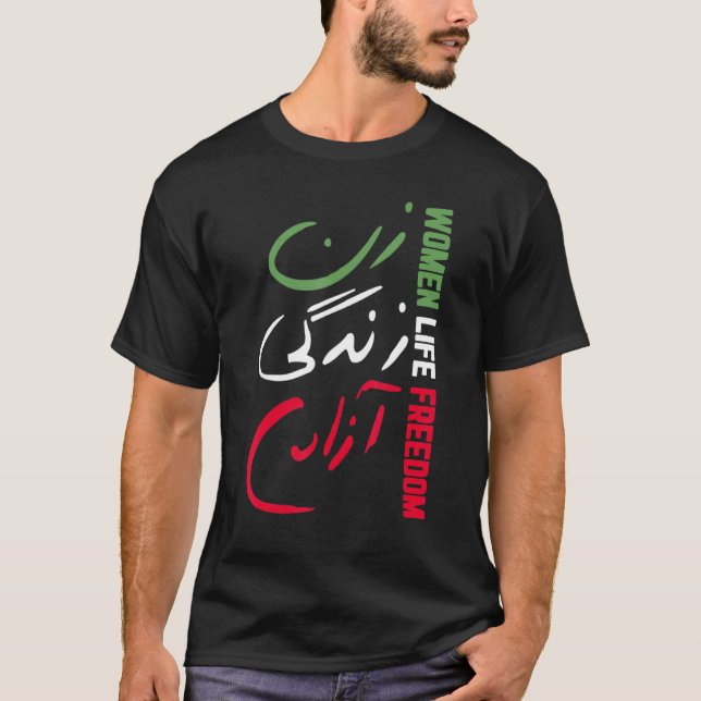 Women Life Freedom Zan Zendegi Azadi Farsi calligr T-Shirt (Front)