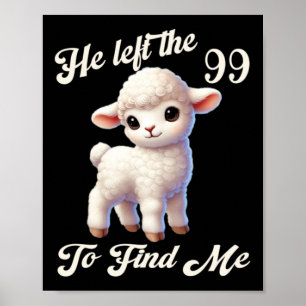 Women Lost Sheep He Left The 99 To Find Me Bible V Poster