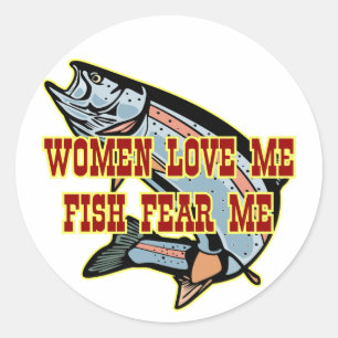 Women Love Me Fish Fear me Classic Round Sticker