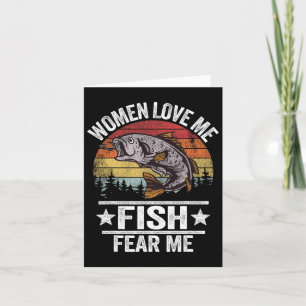 Women Love Me Fish Fear Me Men Fisher Vintage Funn Card