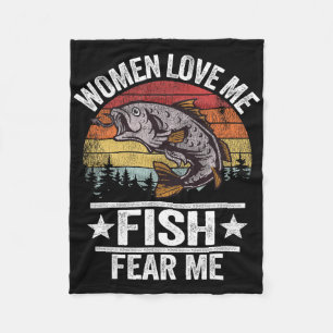 Women Love Me Fish Fear Me Men Fisher Vintage Funn Fleece Blanket