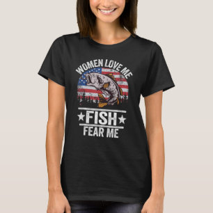 Women Love Me Fish Fear Me Men Vintage Funny Bass  T-Shirt