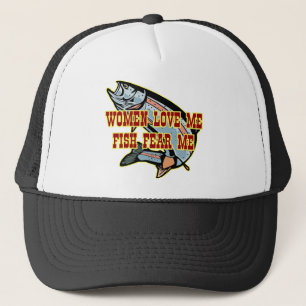 Women Love Me Fish Fear me Trucker Hat