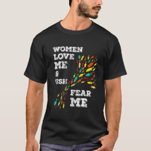 Women Love Me Fish Fear Me Vintage Fishing 2 T-Shirt