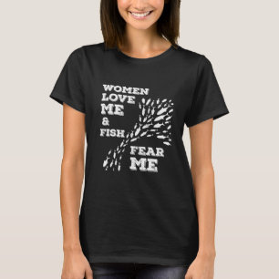 Women Love Me Fish Fear Me Vintage Fishing 2 T-Shirt