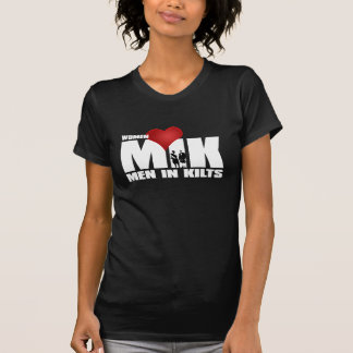 Women Love Men in Kilts T-Shirt