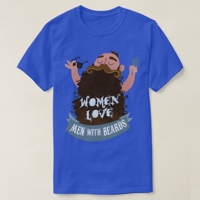 Women love men with beards T-Shirt (Design Front)