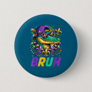 Women Mardigator Alligator Bruh Mardi Gras 6 Cm Round Badge