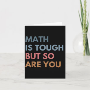 Women Math Is Tough But So Are You Math Teacher Ma Card