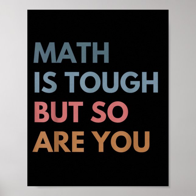 Women Math Is Tough But So Are You Math Teacher Ma Poster (Front)