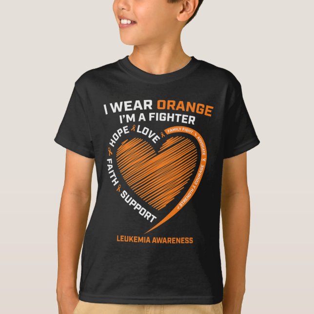 Women Men Kids Fighter Gift I Wear Orange Leukaemi T-Shirt (Front)
