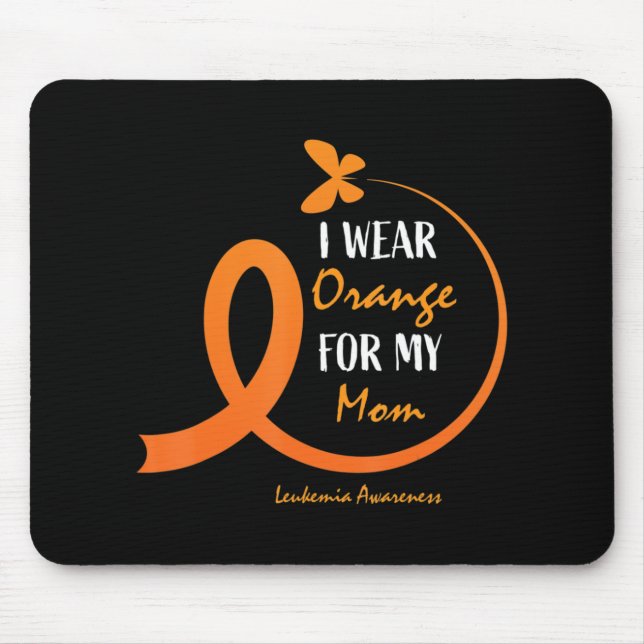 Women Men Kids I Wear Orange For My Mum Leukaemia  Mouse Mat (Front)