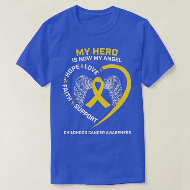 Women Men My Hero Is Now My Angel Childhood Cancer T-Shirt (Design Front)