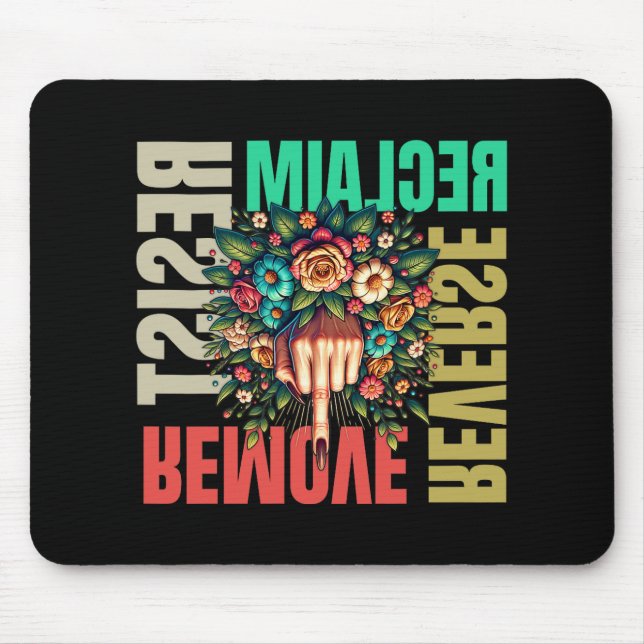 Women Middle Finger Remove Reverse Reclaim Resist  Mouse Mat (Front)