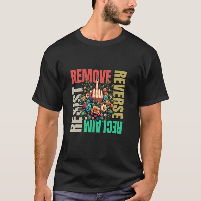 Women Middle Finger Remove Reverse Reclaim Resist  T-Shirt (Front)