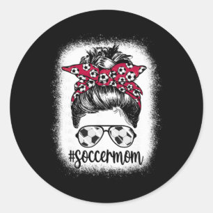 Women Mom Life Soccer Mom Mothers Day Messy Bun Wo Classic Round Sticker