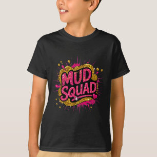 Women Mud Run Squad Girls Muddy Mudding Running At T-Shirt