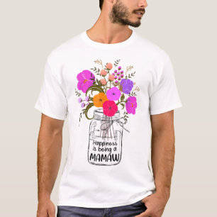 Women Mum Grandma Floral Gift Happiness Is Being A T-Shirt