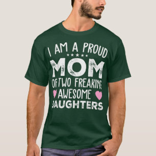 Women Mum Of 2 Girls Two Daughters Mother's Day 96 T-Shirt