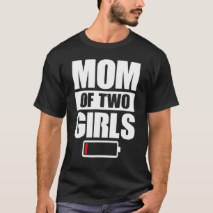 Women Mum Of 2 Girls Two Daughters Mother's Day T-Shirt