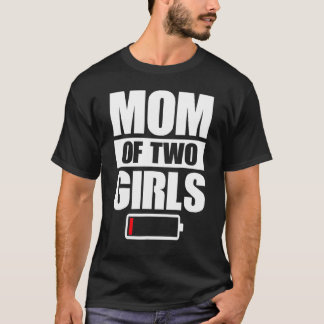 Women Mum Of 2 Girls Two Daughters Mother's Day T-Shirt