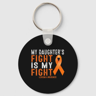 Women My Daughter's Fight Is My Fight Leukaemia Aw Key Ring