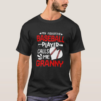 Women My Favourite Baseball Player Calls Me Granny T-Shirt