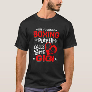 Women My Favourite Boxing Player Calls Me Gigi T-Shirt